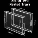 Acrylic Serving Tray Set of 2 (Nested "BUTLER STYLE")